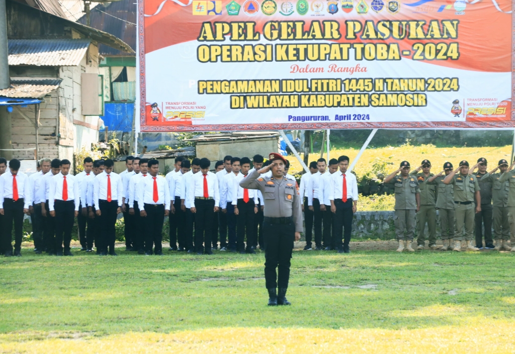 Pemkab Samosir Hadiri, Gelar Apel Pasukan Operasi Toba 2024